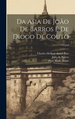 Da Asia de João de Barros e de Diogo de Couto; v.3 pt.2 - Barros, João de