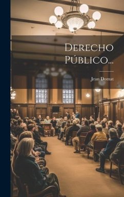 Derecho Público... - Domat, Jean