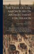 The Trial of Col. Aaron Burr On an... - Bild 1