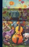 The Princess Pat: With Eleanor Painter