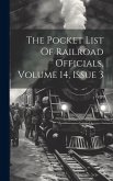 The Pocket List Of Railroad Officials, Volume 14, Issue 3