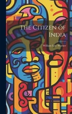The Citizen of India - Warner, William Lee