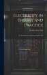 Electricity in Theory and Practice; Or,... - Bild 1