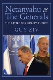 Netanyahu vs The Generals - Ziv, Guy (American University, Washington DC)