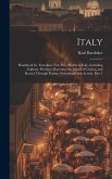 Italy: Handbook for Travellers: First Part, Northern Italy, Including Leghorn, Florence, Ravenna, the Island of Corsica, and