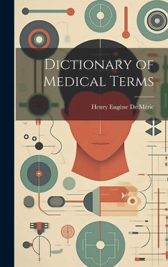 Dictionary of Medical Terms - de Méric, Henry Eugène