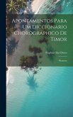 Apontamentos Para Um Diccionario Chorographico De Timor: Memoria