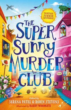 The Super Sunny Murder Club - Bello, Abiola; Chan, Maisie; Dean, Benjamin