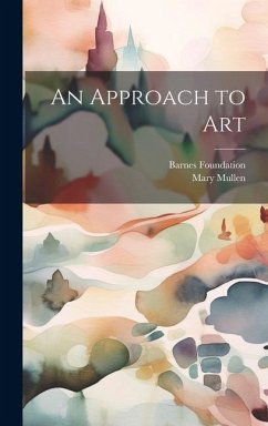 An Approach to Art - Mullen, Mary