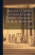 Æschylus' Seven Chiefs Against Thebes,... - Bild 1