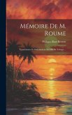 Mémoire De M. Roume: Commissaire Et Ordonnateur De L'île De Tabago ...