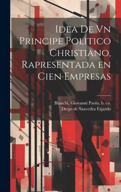 Idea de vn principe politico christiano, rapresentada en cien empresas