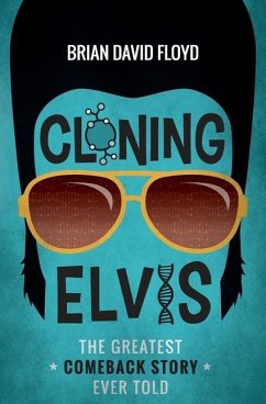 Cloning Elvis - Floyd, Brian David