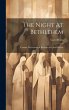 The Night At Bethlehem: Cantata For... - Bild 1