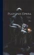 Platonis Opera; Volume 3 - Bild 1