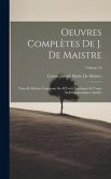 Oeuvres Complètes De J. De Maistre: Nouvelle Édition Contenant Ses OEuvres Posthumes Et Toute Sa Correspondance Inédite; Volume 10