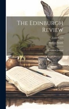 The Edinburgh Review: Or Critical Journal; Volume 219 - Smith, Sydney