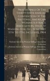 Proceedings Of The Thirty-sixth Annual Convention Of The National American Woman Suffrage Association, Held At Washington, D.c., February 11th To 17th