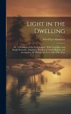 Light in the Dwelling: Or, A Harmony of the Four Gospels; With Very Short and Simple Remarks, Adapted to Reading at Family Prayers, and Arran