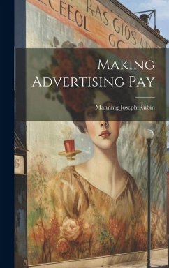 Making Advertising Pay [microform]