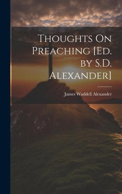 Cover Thoughts On Preaching [Ed. by S.D. Alexander]