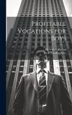Profitable Vocations for Boys