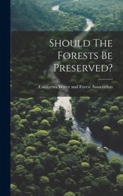 Should The Forests Be Preserved?