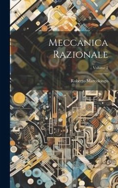 Meccanica Razionale; Volume 2 - Marcolongo, Roberto