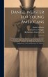 Daniel Webster for Young Americans:... - Bild 1