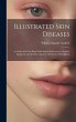 Illustrated Skin Diseases: An Atlas and... - Bild 1