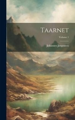 Taarnet; Volume 1 - Jørgensen, Johannes