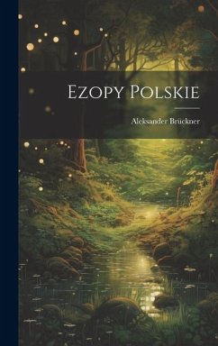 Ezopy Polskie - Brückner, Aleksander