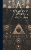 The Freemason's Monthly Magazine; Volume 30