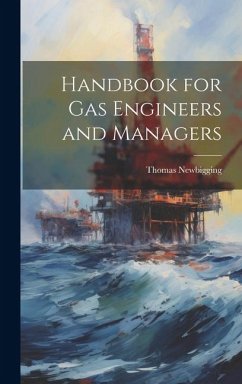 Handbook for Gas Engineers and Managers - Newbigging, Thomas