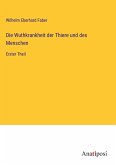 Die Wuthkrankheit der Thiere und des Menschen