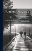 American Ideals: Selected Patriotic Readings for Seventh and Eigth Grades and Junior High Schools