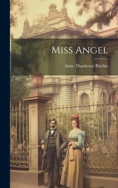 Miss Angel - Ritchie, Anne Thackeray