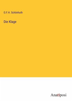 Die Klage - Schönhuth, O. F. H.