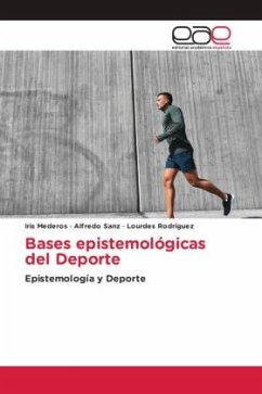 Bases epistemológicas del Deporte - Mederos, Iris;Sanz, Alfredo;Rodriguez, Lourdes