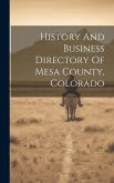 History And Business Directory Of Mesa County, Colorado