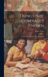 Things Not Generally Known: Popular... - Bild 1