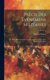 Précis Des Événemens Militaires: Ou, Essais Historiques Sur La Campagnes De 1799 À 1814, Avec Cartes Et Plans; Volume 11