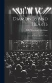 Diamonds And Hearts: Comedy-drama In Three Acts