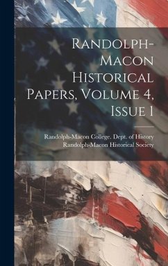 Randolph-macon Historical Papers, Volume 4, Issue 1 - Society, Randolph-Macon Historical