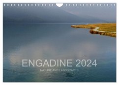 Engadine 2024 - Nature and landscapes (Wall Calendar 2024 DIN A4 landscape), CALVENDO 12 Month Wall Calendar