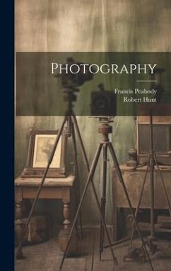 Photography - Hunt, Robert; Peabody, Francis