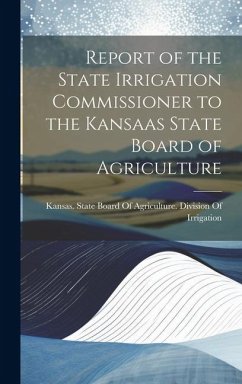 Report of the State Irrigation Commissioner to the Kansaas State Board of Agriculture