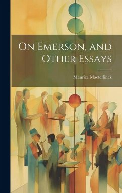 On Emerson, and Other Essays - Maeterlinck, Maurice