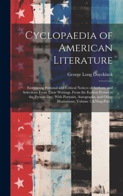 Cyclopaedia of American Literature - Duyckinck, George Long