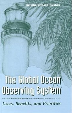 The Global Ocean Observing System - National Research Council; Division On Earth And Life Studies; Commission on Geosciences Environment and Resources; Committee on the Global Ocean Observing System